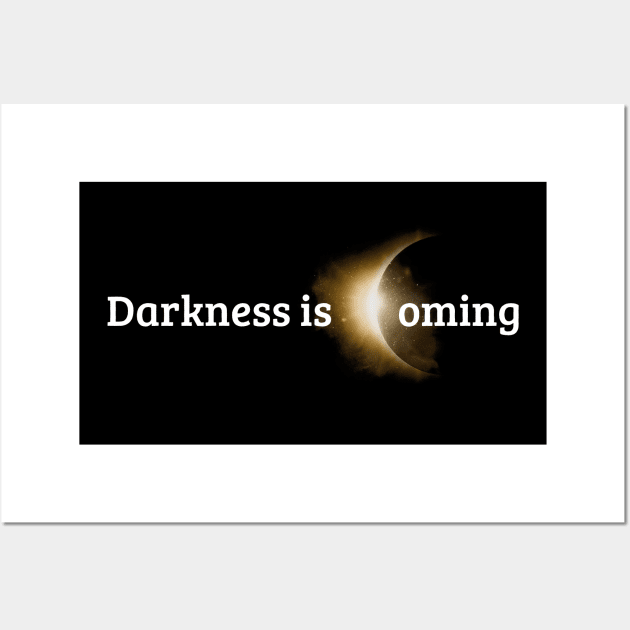 Darkness Is Coming Astrology Celestial Solar Eclipse Astrology Lovers Wall Art by Benko Clarence